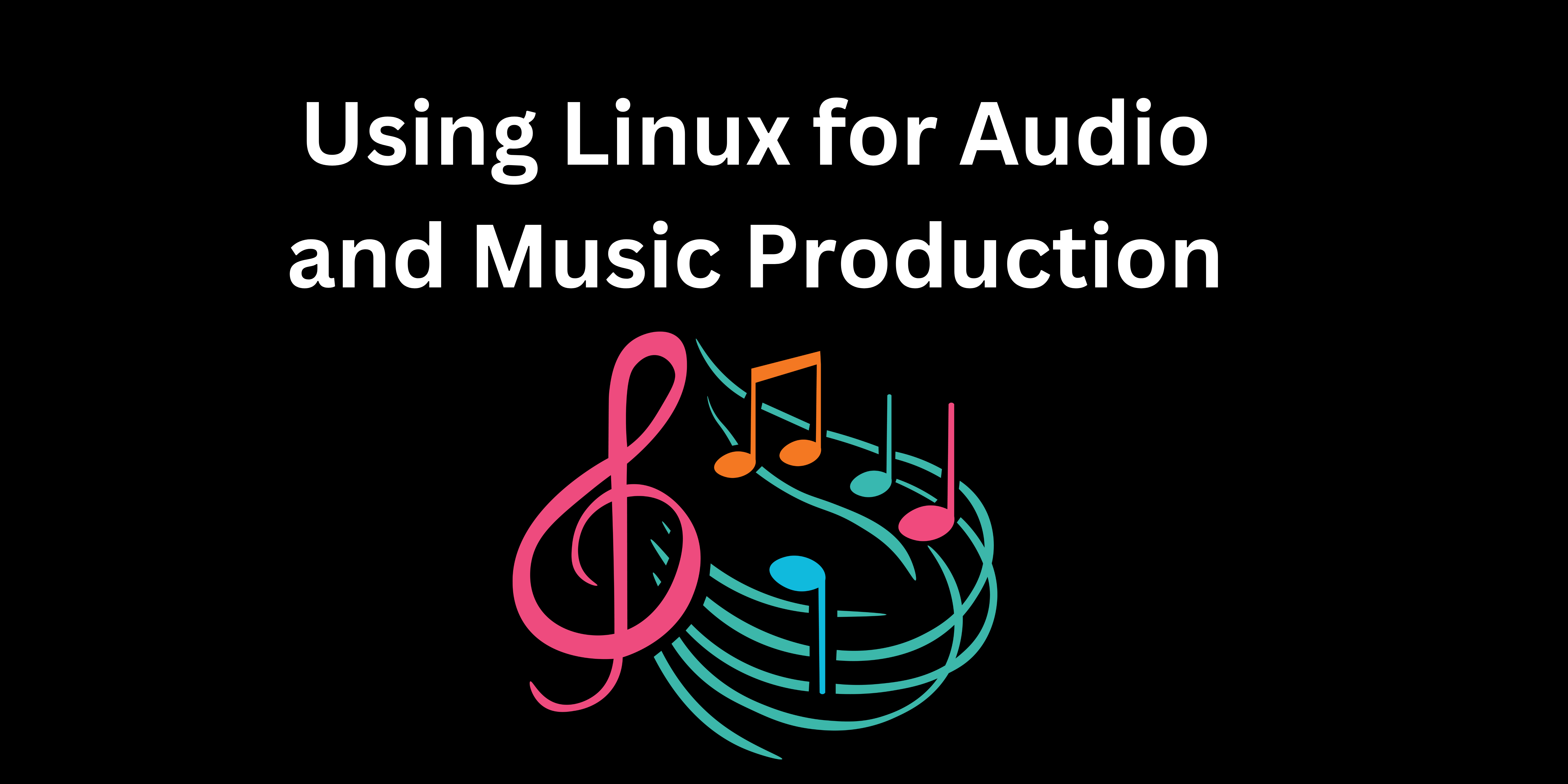 Using Linux for Audio and Music Production with Ardour or Bitwig