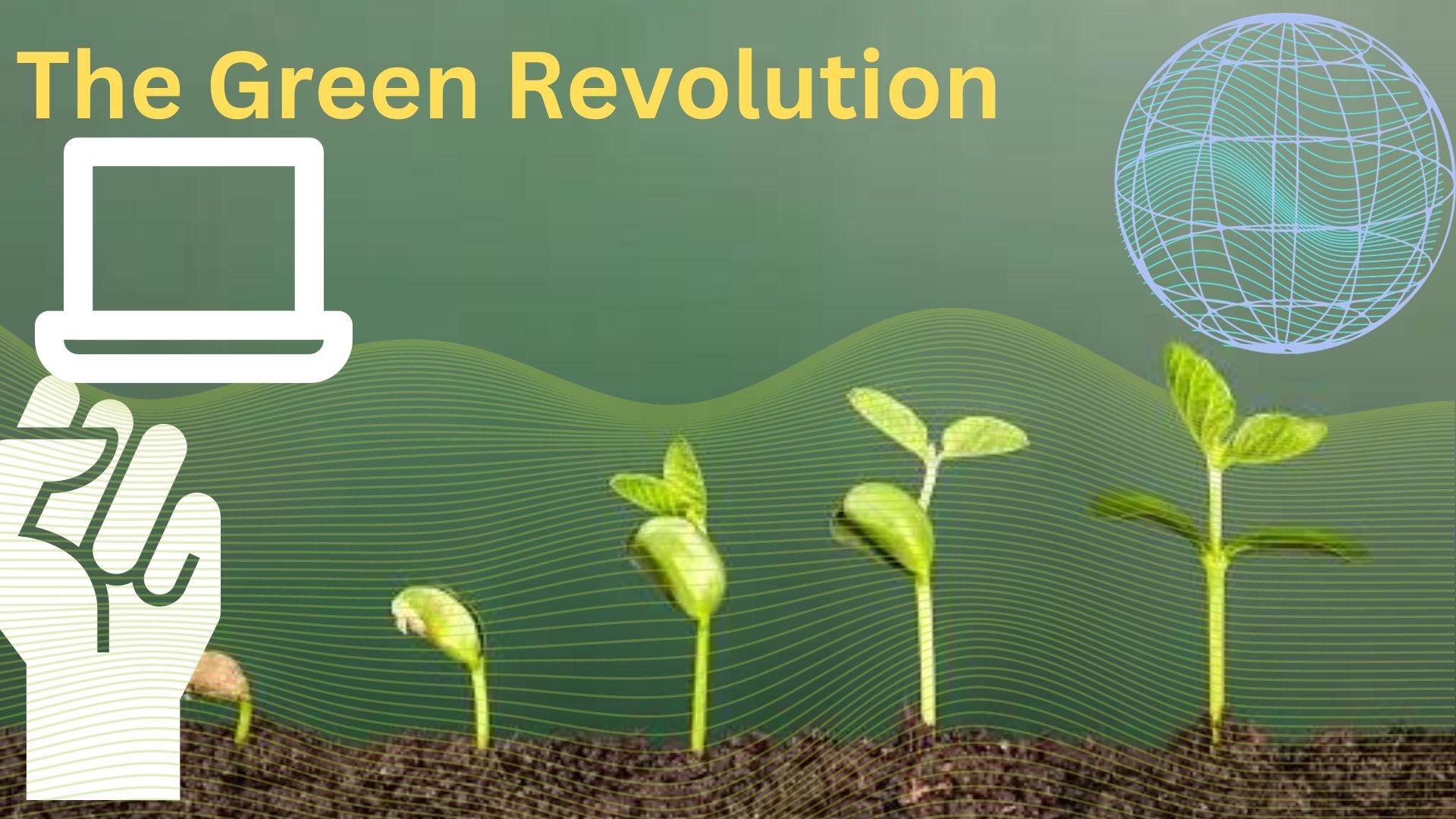 The Green Revolution: How Tech Is Leading the Way to Sustainability