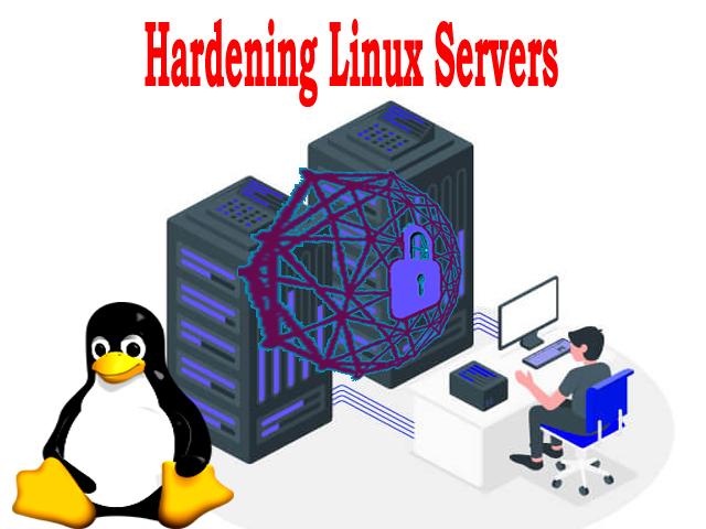 Hardening Linux Servers: Best Practices for Enhanced Security